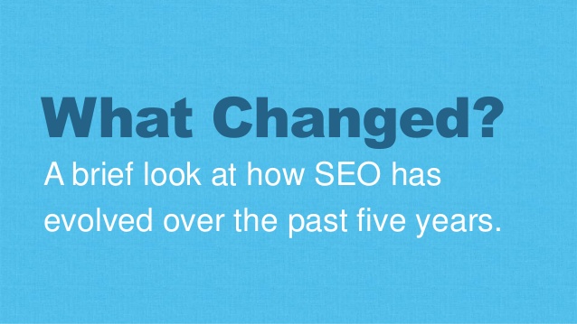 How SEO Has Changed Over the Past 5 Years?