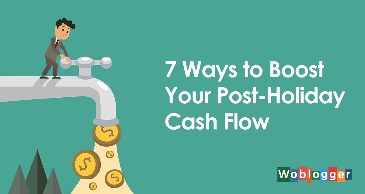 7 Practical Ways to Improve Your Cash Flow After the Holidays