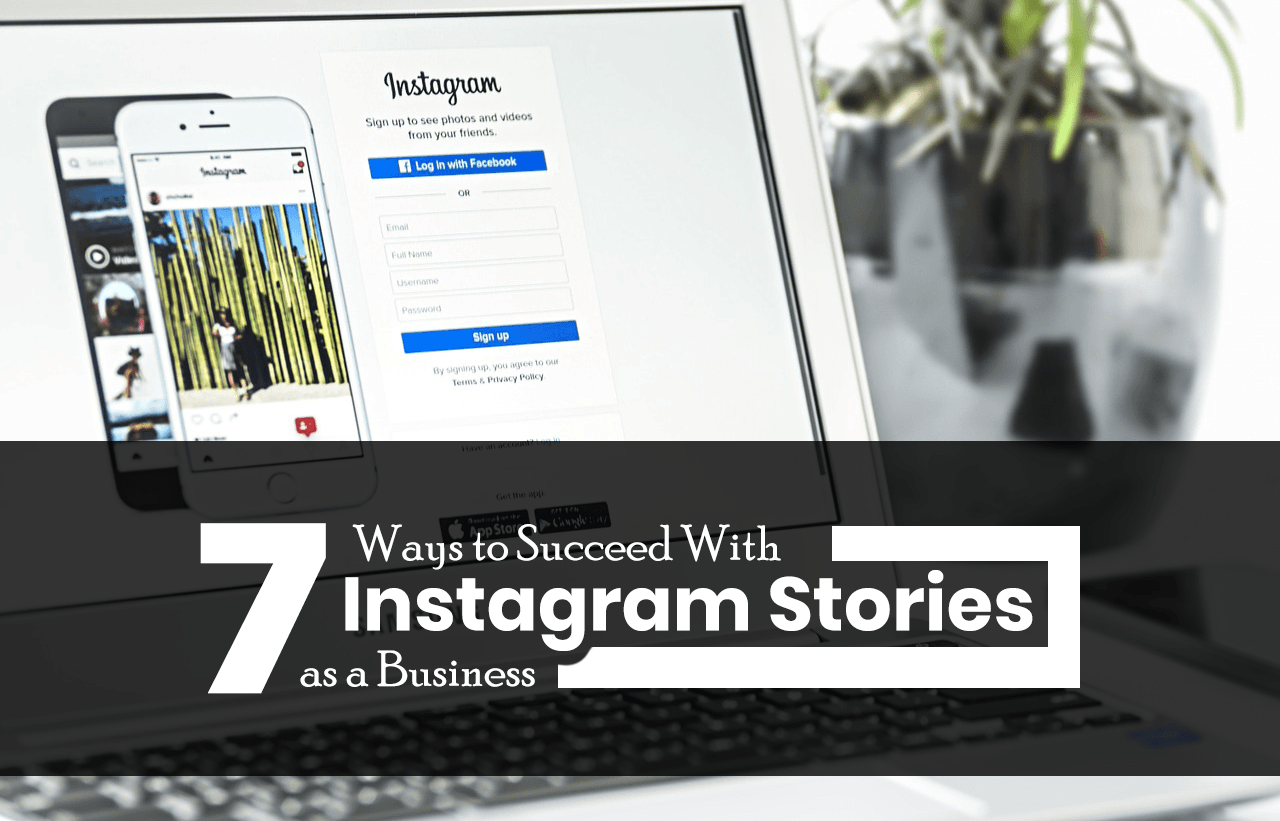 7 Ways to Optimize Instagram Stories for Your Business | Woblogger.com