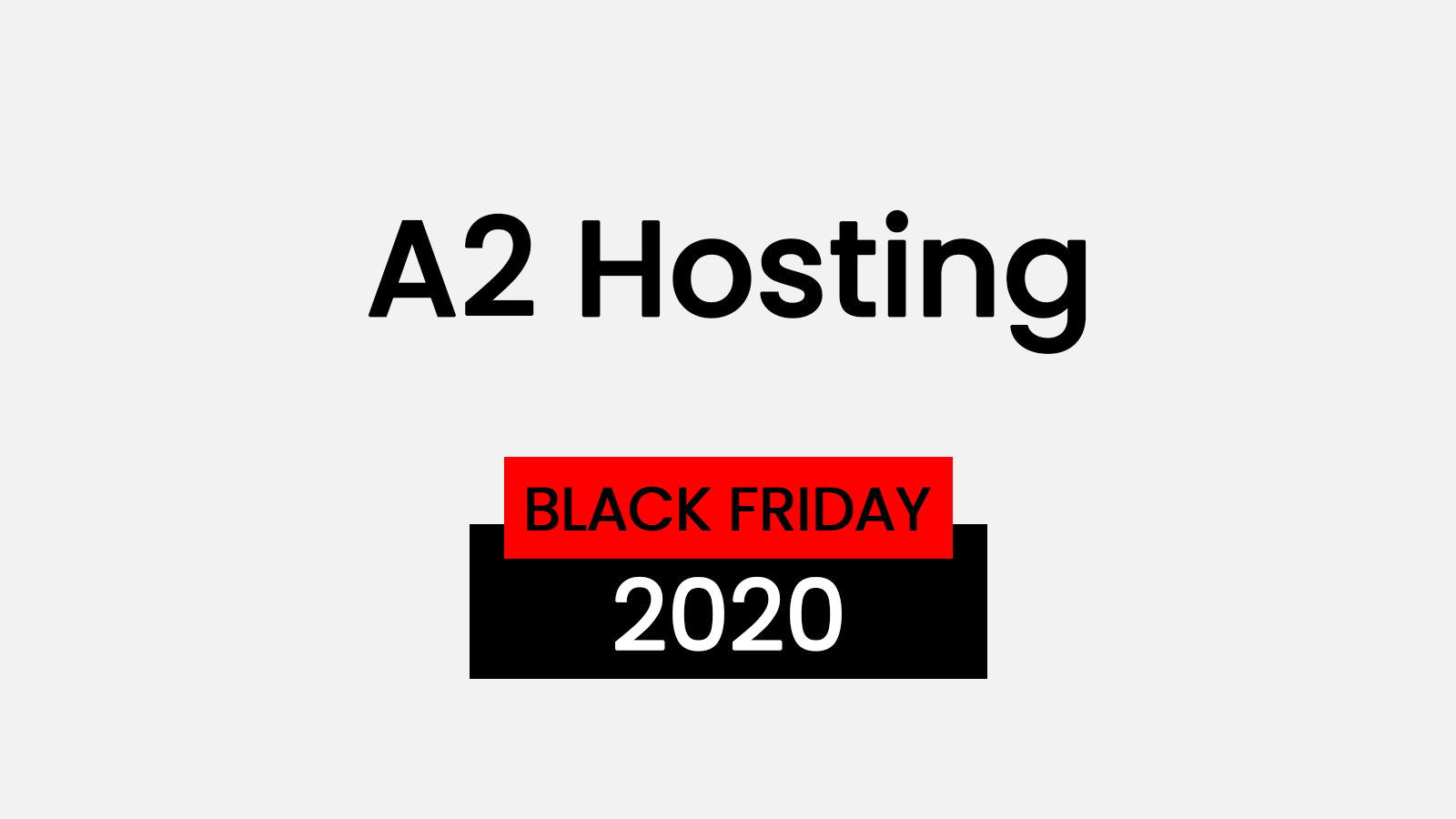 A2 Hosting Black Friday Deal 2020
