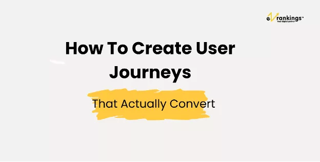 Learn how to create user journeys that actually convert
